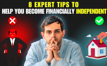 8 Expert Tips to Help You Become Financially Independent